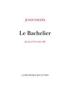 Le Bachelier, Jacques Vingtras (2)