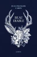 BEAU DIABLE