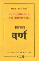 Les cahiers du mleccha, 2, La civilisation des différences