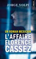 Points Récits Un roman mexicain : l'affaire Florence Cassez