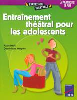 Entraînement théâtral pour les adolescents, A partir de 15 ans