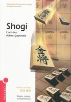 Shogi, l'art des échecs japonais, L'art des échecs japonais