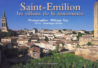 SAINT-EMILION LES SILLONS DE LA RENOMMEE