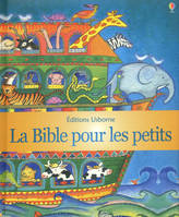 LA BIBLE POUR LES PETITS - NOUVELLE COUVERTURE