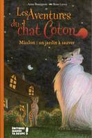 Les aventures du chat Coton - Mission : un jardin à sauver