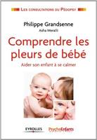 Comprendre les pleurs de bébé, Comment apaiser son enfant ?