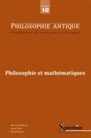 Philosophie Antique n°10 - Philosophie et mathématiques dans l'antiquité, Philosophie et mathématiques