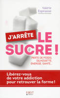 J'arrête le sucre !