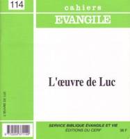 Cahiers Evangile - numéro 114 L'oeuvre de Luc