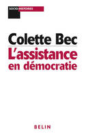 L'assistance en démocratie., Les politiques assistantielles dans la France des XIXe et XXe siècles