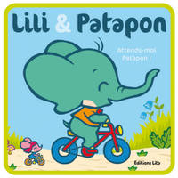 Lili & Patapon, ATTENDS-MOI PATAPON !