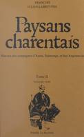 Paysans charentais : histoire des campagnes d'Aunis, Saintonge et bas Angoumois (2), Sociologie rurale