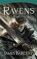 Le Coeur du Monde , 7, Les Ravens, T7 : ÂmeRaven