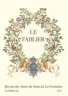 Le fablier, n° 26/2015, Itinérances de la fable. Transmissions, transferts et transactions