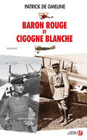 Baron rouge et cigogne blanche