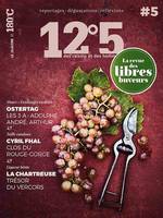 12°5 : des raisins et des hommes – n°5, La revue des vins vivants