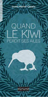 Quand le Kiwi perdit ses ailes