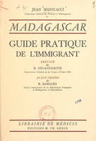 Madagascar, Guide pratique de l'immigrant