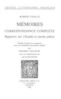 Mémoires, Correspondance complète ;, Rapports sur l'Acadie et autres pièces. Publiés d'après les originaux avec de nombreux documents inédits