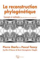 La reconstruction phylogénétique. Concepts et méthodes, Nouvelle édition revue et augmentée