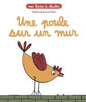 Mes livres à chanter, Une poule sur un mur