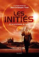 Les Initiés - La promesse de Lylas