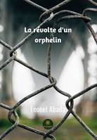 La révolte d’un orphelin, Roman