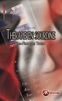 Thérapie en sourdine, Thriller