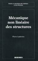 Mécanique non linéaire des structures (coll. Etudes en mécanique des matériaux et des structures)