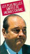 Les plus belles gaffes de Jacques Chirac