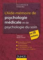 L'Aide-mémoire de psychologie médicale et psychologie du soin, en 58 notions