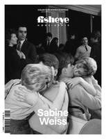 Fisheye HS N°11 : Women in Motion Kering - Sabine Weiss - Novembre 2022