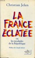 La France éclatée ou les reculades de la République