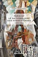 Paris et le nationalisme des avant-gardes, 1909-1924