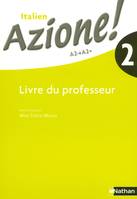 Azione ! Niveau 2 2008 - Livre du professeur, Prof