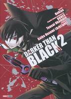 2, Darker than black T02