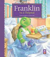 Franklin va à l'hôpital