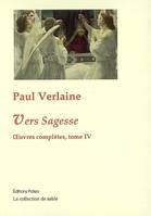 Oeuvres complètes / Paul Verlaine, Tome IV, Vers 