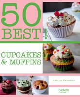 Cupcakes et muffins, 50 BEST
