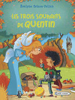 Les trois souhaits de Quentin