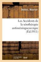 Les Accidents de la sérothérapie antiméningococcique