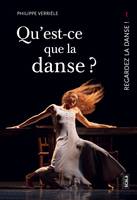 Regardez la danse !, 1, Qu'est-ce que la danse