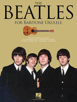 The Beatles For Baritone Ukulele, for Baritone Ukulele