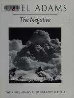 Ansel Adams The Negative (Paperback) /anglais