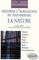 Préparer les concours de l'Agrégation et du CAPES de philosophie 2001 - La nature, la nature