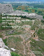 Défendre un oppidum en Provence, Les Caisses de Jean-Jean à Mouriès