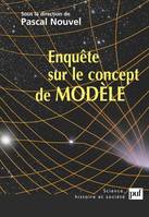 ENQUETE SUR LE CONCEPT DE MODELE