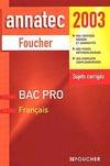 Français Bac pro. Sujets corrigés 2003