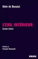 L'Exil intérieur, Carnets intimes