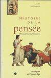 Histoire de la pensée., 1, Antiquité et Moyen âge..., Histoire de la pensée Tome I : Antiquité et Moyen